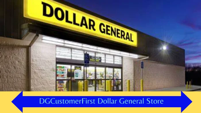 DGCustomerFirst Dollar General Store